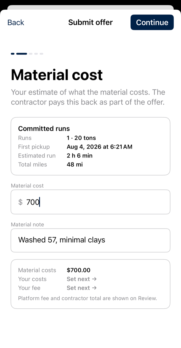 Material cost step: 700 dollars entered as the operator estimate, with a note reading washed 57, minimal clays